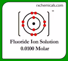 Fluoride Ion Solution 0.0100 Molar